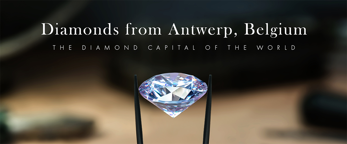 Diamonds from Antwerp, Belgium - The Diamond Capital of the World